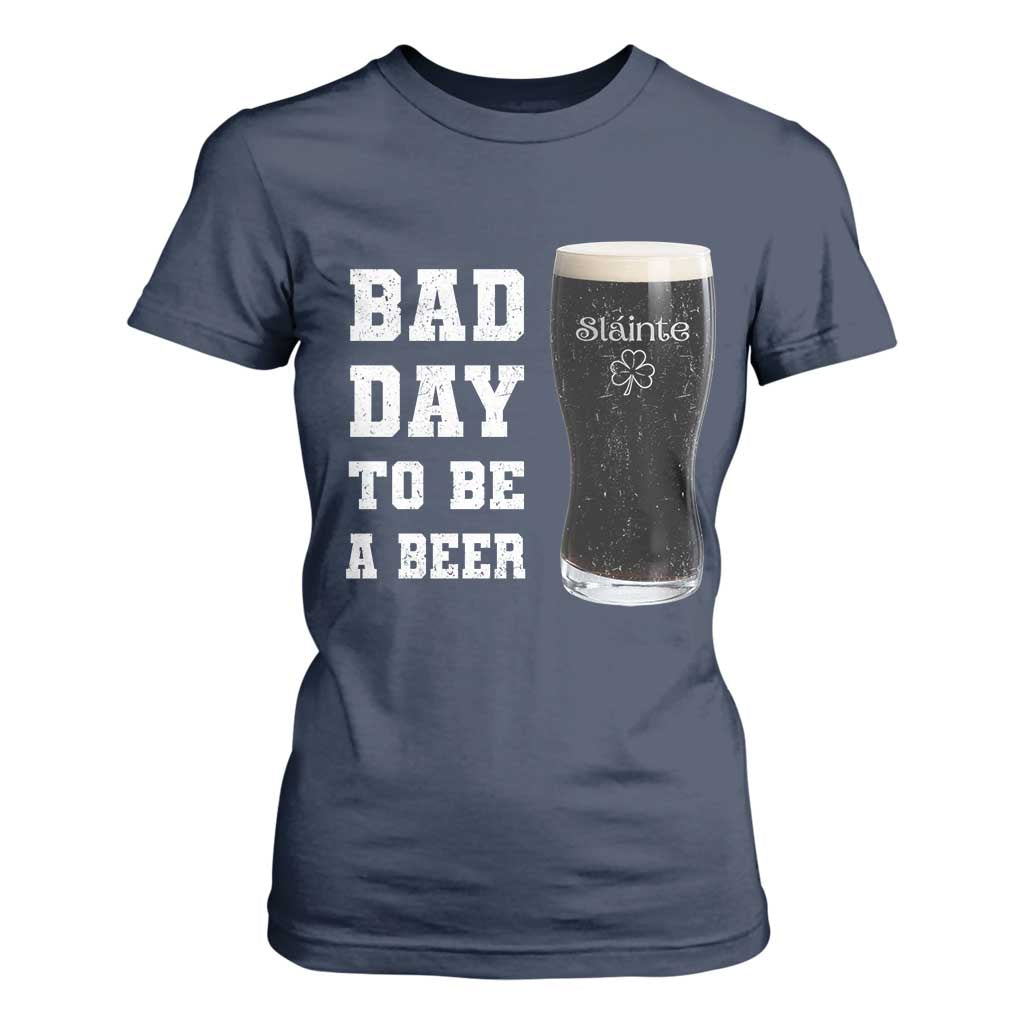 Irish Shamrock Beer T Shirt For Women Bad Day To Be A Beer TS14 Navy Print Your Wear