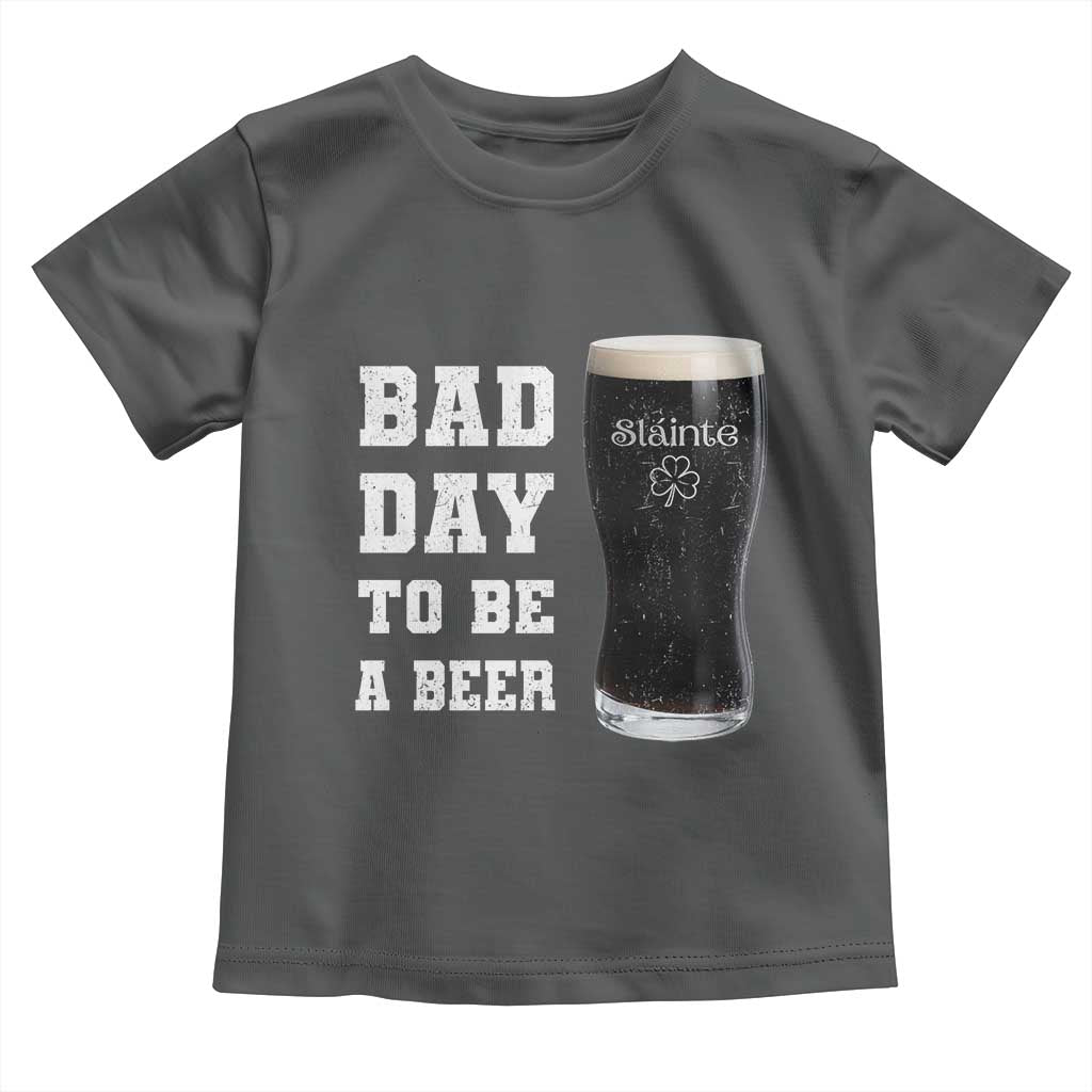 Irish Shamrock Beer Toddler T Shirt Bad Day To Be A Beer TS14 Dark Heather Print Your Wear