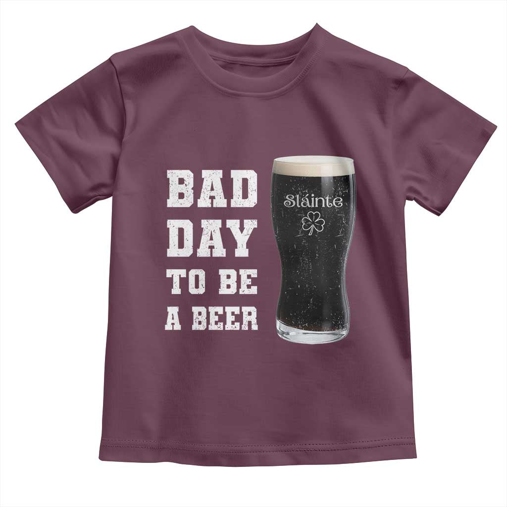 Irish Shamrock Beer Toddler T Shirt Bad Day To Be A Beer TS14 Maroon Print Your Wear
