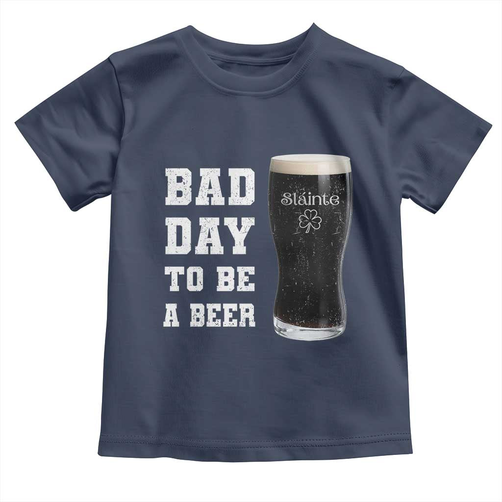Irish Shamrock Beer Toddler T Shirt Bad Day To Be A Beer TS14 Navy Print Your Wear