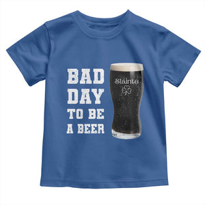 Irish Shamrock Beer Toddler T Shirt Bad Day To Be A Beer TS14 Royal Blue Print Your Wear