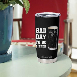 Irish Shamrock Beer Tumbler Cup Bad Day To Be A Beer TS14 Print Your Wear