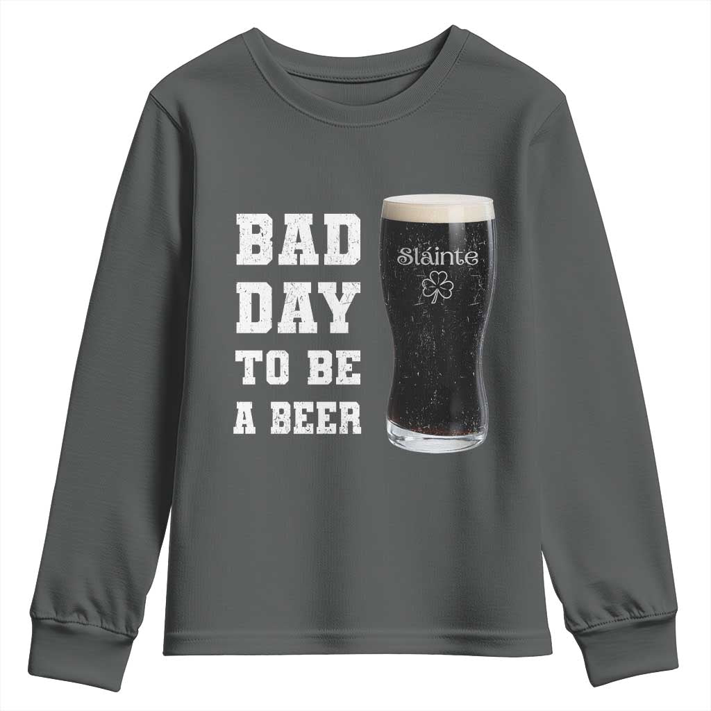 Irish Shamrock Beer Youth Sweatshirt Bad Day To Be A Beer TS14 Dark Heather Print Your Wear