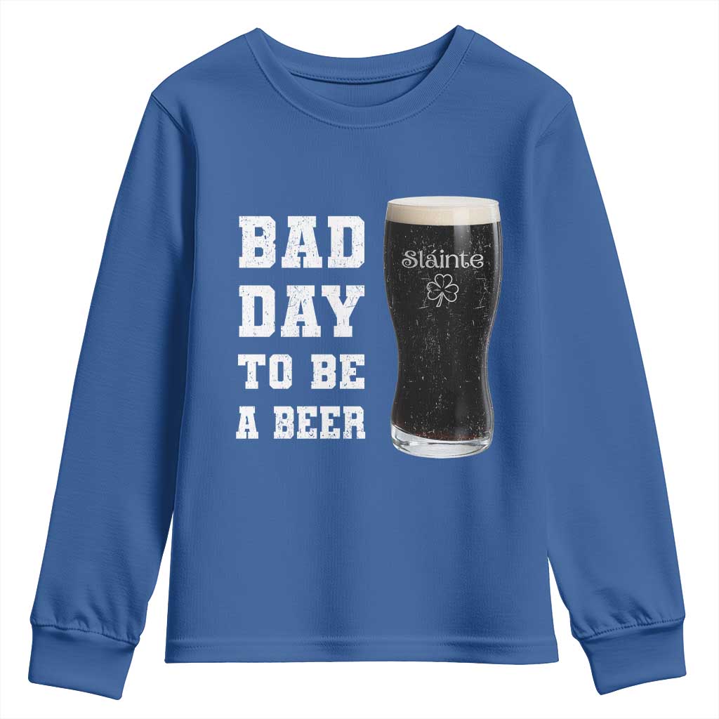 Irish Shamrock Beer Youth Sweatshirt Bad Day To Be A Beer TS14 Royal Blue Print Your Wear