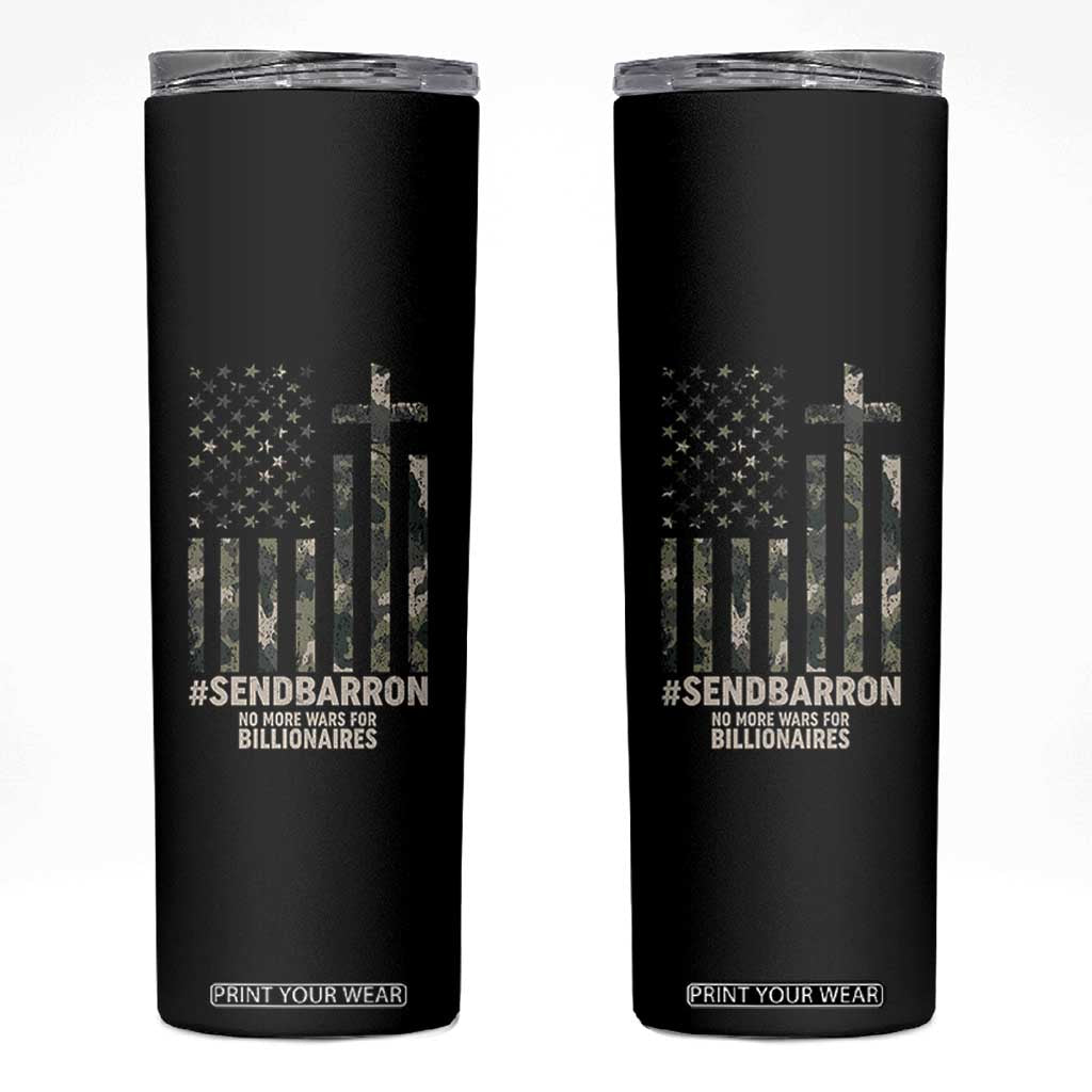 Send Barron Skinny Tumbler Vintage American Flag Camo Hashtag Protest Meme TS14 Black Print Your Wear