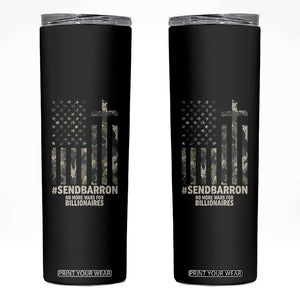 Send Barron Skinny Tumbler Vintage American Flag Camo Hashtag Protest Meme TS14 Black Print Your Wear