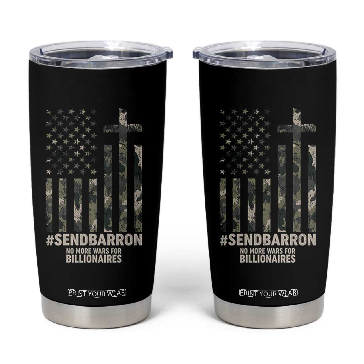 Send Barron Tumbler Cup Vintage American Flag Camo Hashtag Protest Meme TS14 Black Print Your Wear
