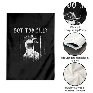 Got Too Silly Goose Meme Garden Flag Funny Cowboy Goose Jailbird Prison TS14 Print Your Wear