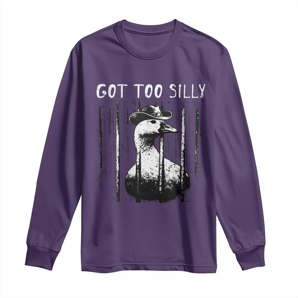 Got Too Silly Goose Meme Long Sleeve Shirt Funny Cowboy Goose Jailbird Prison TS14 Purple Print Your Wear