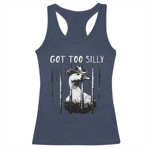 Got Too Silly Goose Meme Racerback Tank Top Funny Cowboy Goose Jailbird Prison TS14 Navy Print Your Wear