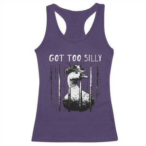 Got Too Silly Goose Meme Racerback Tank Top Funny Cowboy Goose Jailbird Prison TS14 Purple Print Your Wear