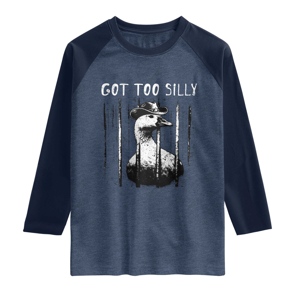 Got Too Silly Goose Meme Raglan Shirt Funny Cowboy Goose Jailbird Prison TS14 Heather Denim Navy Print Your Wear