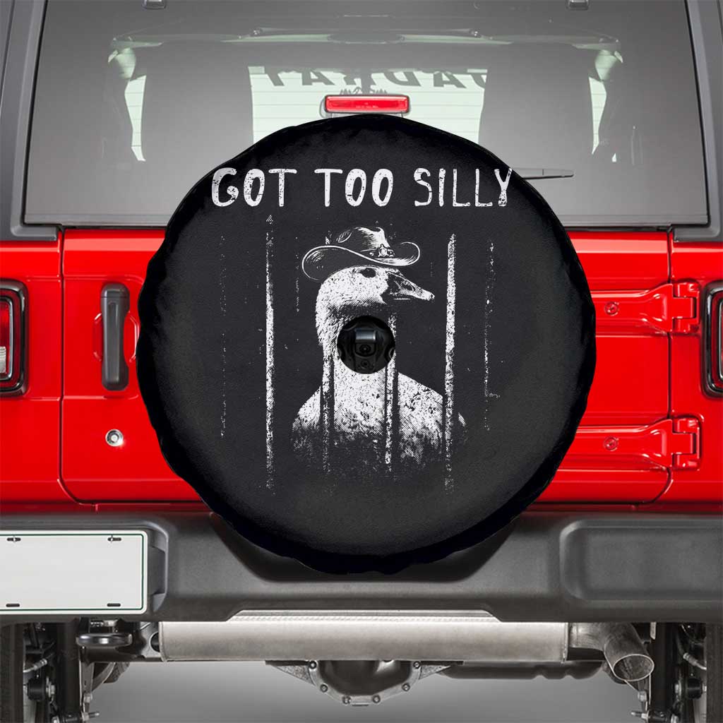 Got Too Silly Goose Meme Spare Tire Cover Funny Cowboy Goose Jailbird Prison TS14 Black Print Your Wear