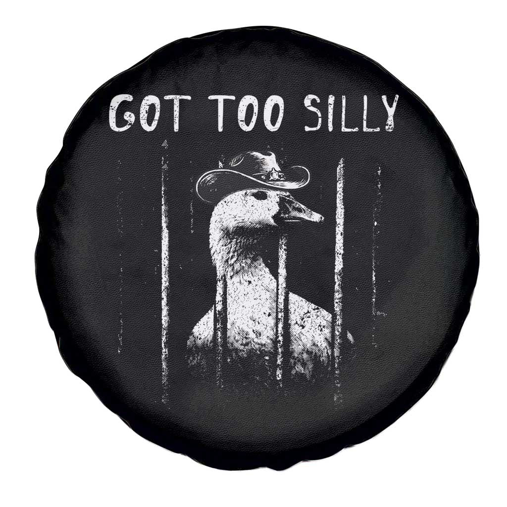 Got Too Silly Goose Meme Spare Tire Cover Funny Cowboy Goose Jailbird Prison TS14 Print Your Wear