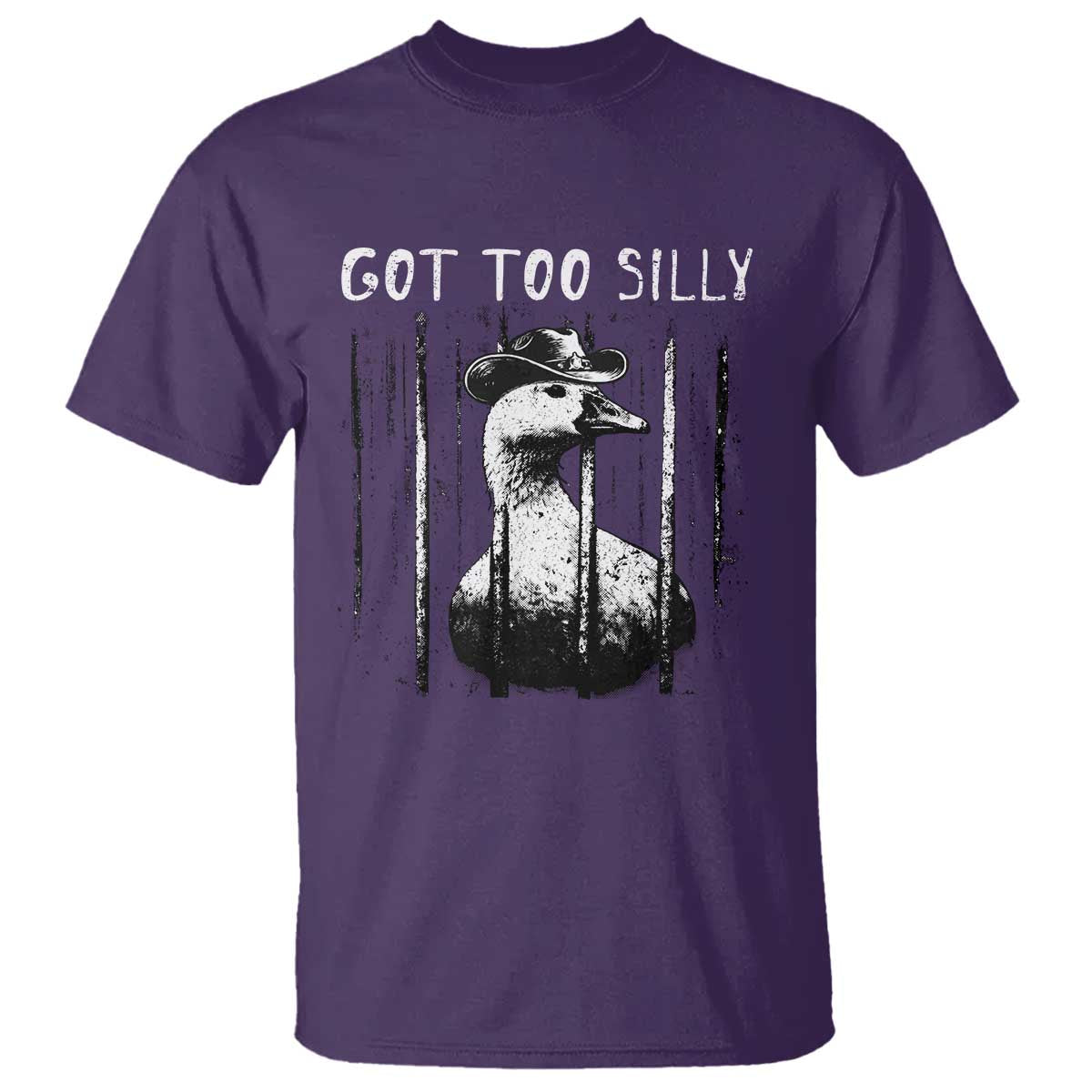 Got Too Silly Goose Meme T Shirt Funny Cowboy Goose Jailbird Prison TS14 Purple Print Your Wear