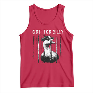 Got Too Silly Goose Meme Tank Top Funny Cowboy Goose Jailbird Prison TS14 Red Print Your Wear
