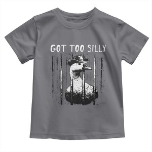 Got Too Silly Goose Meme Toddler T Shirt Funny Cowboy Goose Jailbird Prison TS14 Charcoal Print Your Wear