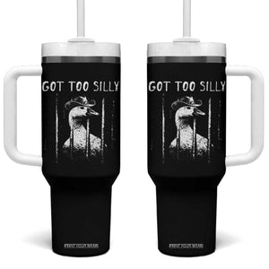 Got Too Silly Goose Meme Tumbler With Handle Funny Cowboy Goose Jailbird Prison TS14 One Size: 40 oz Black Print Your Wear
