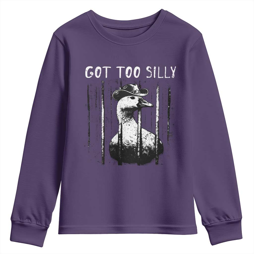 Got Too Silly Goose Meme Youth Sweatshirt Funny Cowboy Goose Jailbird Prison TS14 Purple Print Your Wear