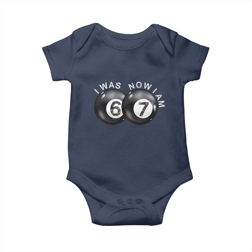 I Was 6 Now I'm 7 Ball Baby Onesie Funny 67 Six Seven Meme TS14 Navy Print Your Wear