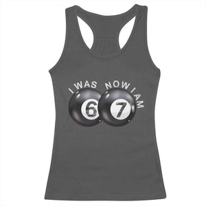I Was 6 Now I'm 7 Ball Racerback Tank Top Funny 67 Six Seven Meme TS14 Dark Heather Print Your Wear