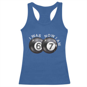 I Was 6 Now I'm 7 Ball Racerback Tank Top Funny 67 Six Seven Meme TS14 Royal Blue Print Your Wear