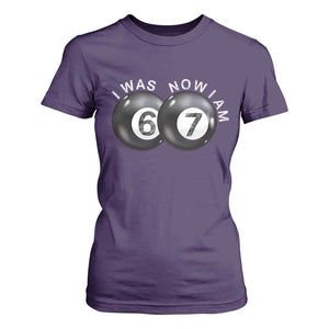 I Was 6 Now I'm 7 Ball T Shirt For Women Funny 67 Six Seven Meme TS14 Purple Print Your Wear