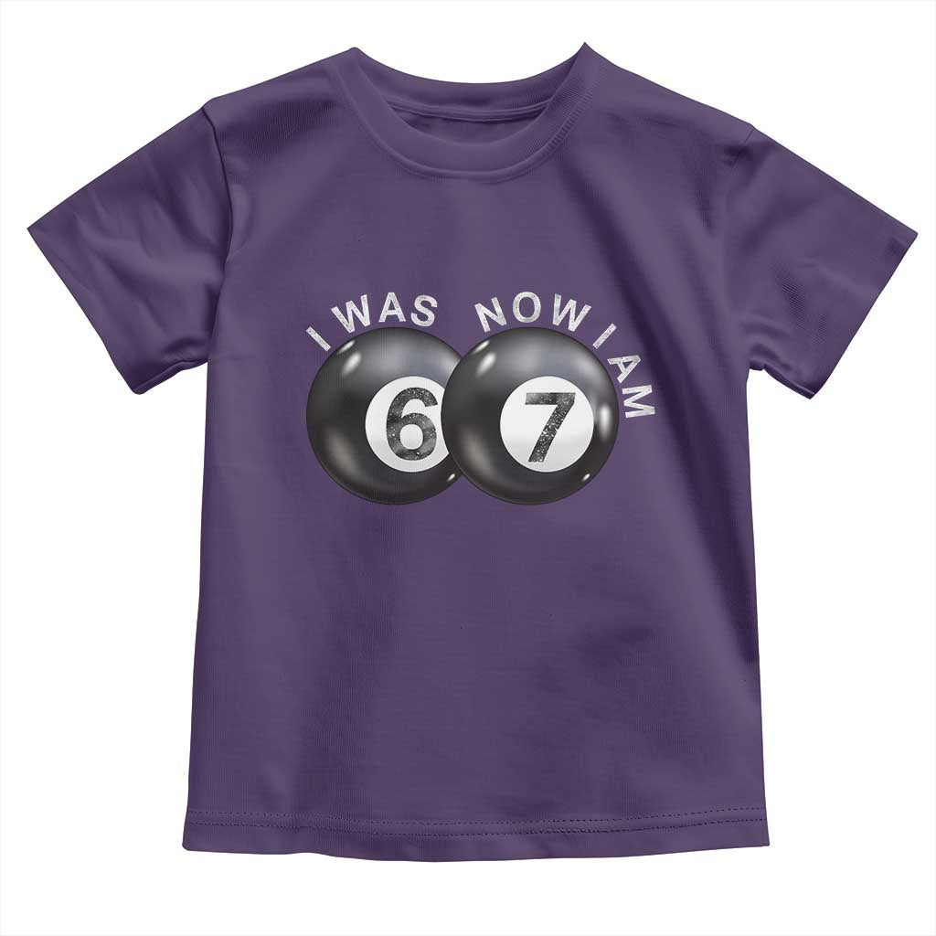 I Was 6 Now I'm 7 Ball Toddler T Shirt Funny 67 Six Seven Meme TS14 Purple Print Your Wear