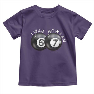 I Was 6 Now I'm 7 Ball Toddler T Shirt Funny 67 Six Seven Meme TS14 Purple Print Your Wear