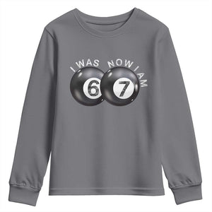I Was 6 Now I'm 7 Ball Youth Sweatshirt Funny 67 Six Seven Meme