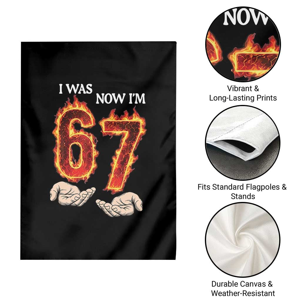 I Was 6 Now I'm 7 Birthday Garden Flag Funny Six Seven Meme 67 Flame TS14 Print Your Wear