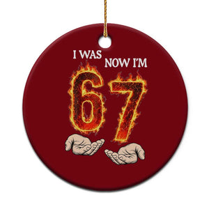 I Was 6 Now I'm 7 Birthday Ceramic Ornament Funny Six Seven Meme 67 Flame TS14 1pc Red Print Your Wear