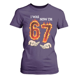 I Was 6 Now I'm 7 Birthday T Shirt For Women Funny Six Seven Meme 67 Flame TS14 Purple Print Your Wear