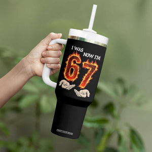 I Was 6 Now I'm 7 Birthday Tumbler With Handle Funny Six Seven Meme 67 Flame TS14 Print Your Wear