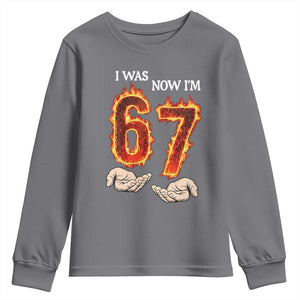 I Was 6 Now I'm 7 Birthday Youth Sweatshirt Funny Six Seven Meme 67 Flame TS14 Charcoal Print Your Wear