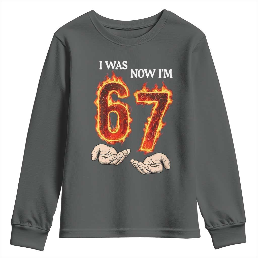 I Was 6 Now I'm 7 Birthday Youth Sweatshirt Funny Six Seven Meme 67 Flame TS14 Dark Heather Print Your Wear