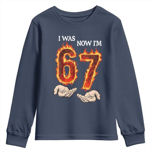 I Was 6 Now I'm 7 Birthday Youth Sweatshirt Funny Six Seven Meme 67 Flame TS14 Navy Print Your Wear
