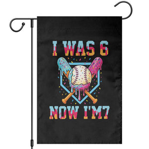 I Was 6 Now I'm 7 Garden Flag Baseball Ice Cream Drip Number 67 Player 67th Birthday TS14 Black Print Your Wear