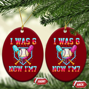 I Was 6 Now I'm 7 Ceramic Ornament Baseball Ice Cream Drip Number 67 Player 67th Birthday TS14 Print Your Wear