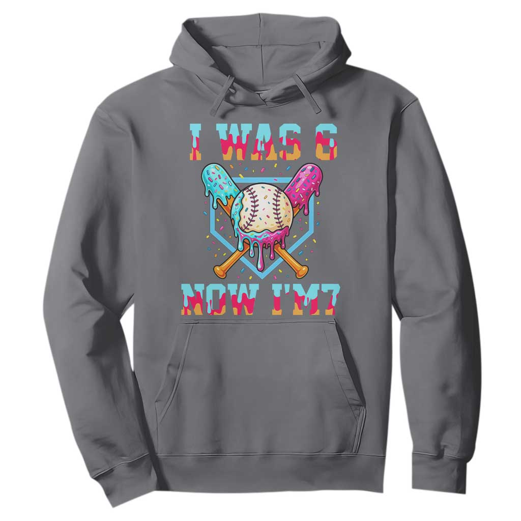 I Was 6 Now I'm 7 Hoodie Baseball Ice Cream Drip Number 67 Player 67th Birthday TS14 Charcoal Print Your Wear