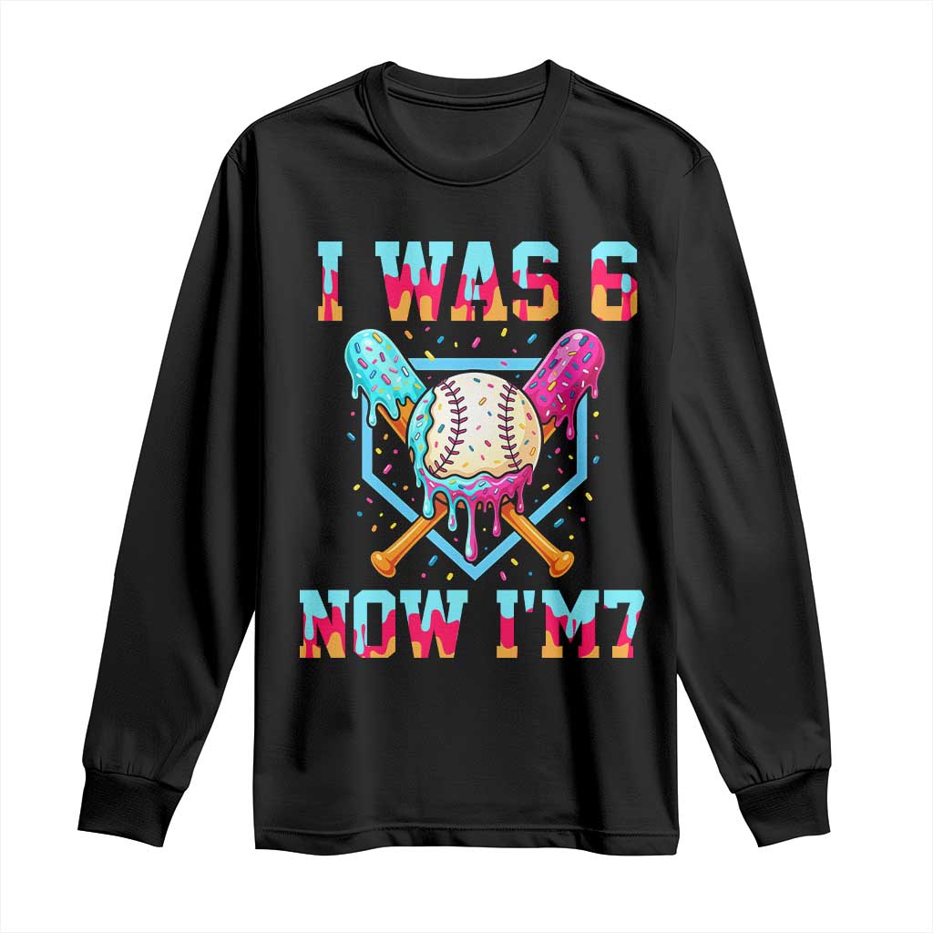 I Was 6 Now I'm 7 Long Sleeve Shirt Baseball Ice Cream Drip Number 67 Player 67th Birthday TS14 Black Print Your Wear