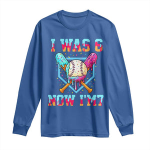 I Was 6 Now I'm 7 Long Sleeve Shirt Baseball Ice Cream Drip Number 67 Player 67th Birthday TS14 Royal Blue Print Your Wear