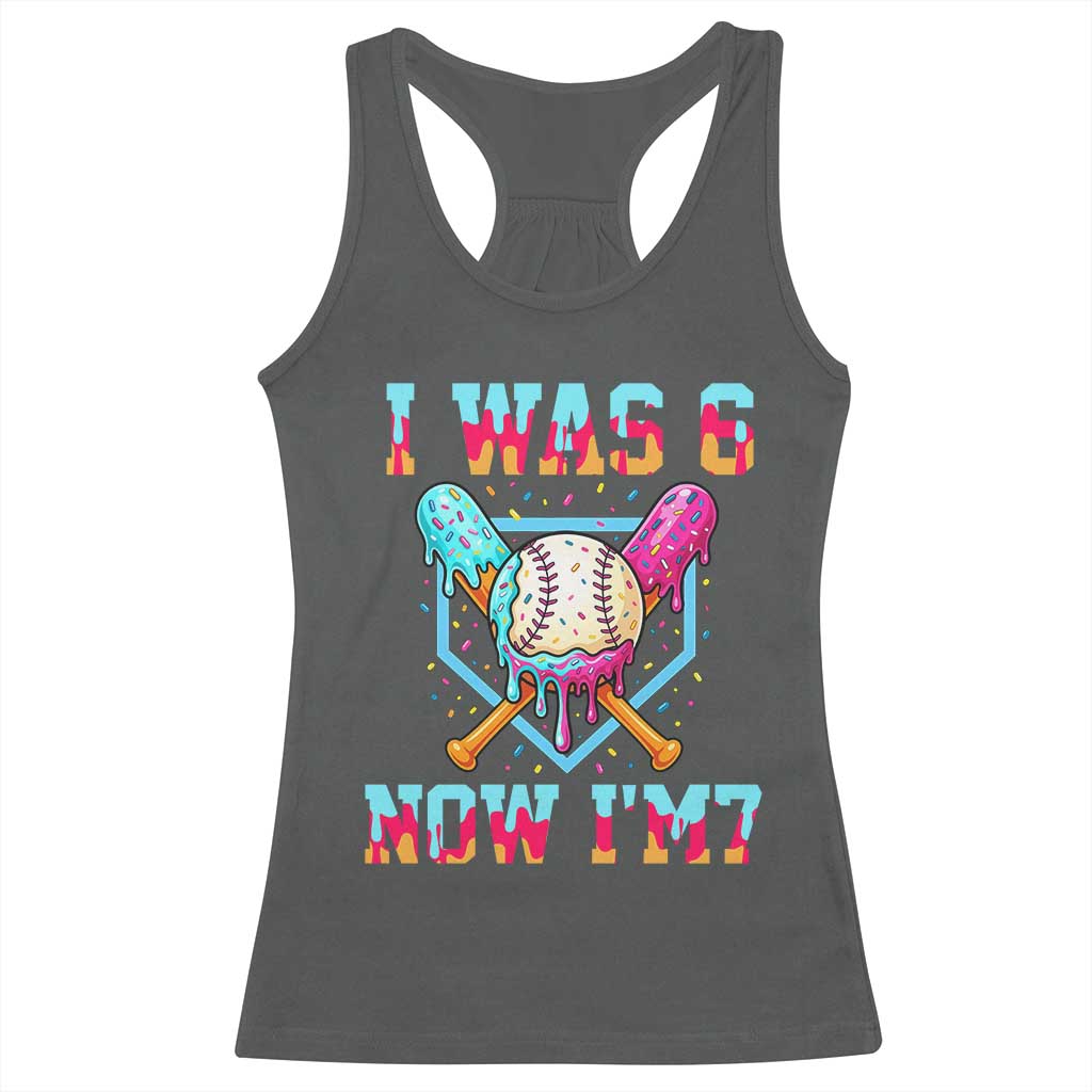 I Was 6 Now I'm 7 Racerback Tank Top Baseball Ice Cream Drip Number 67 Player 67th Birthday TS14 Dark Heather Print Your Wear