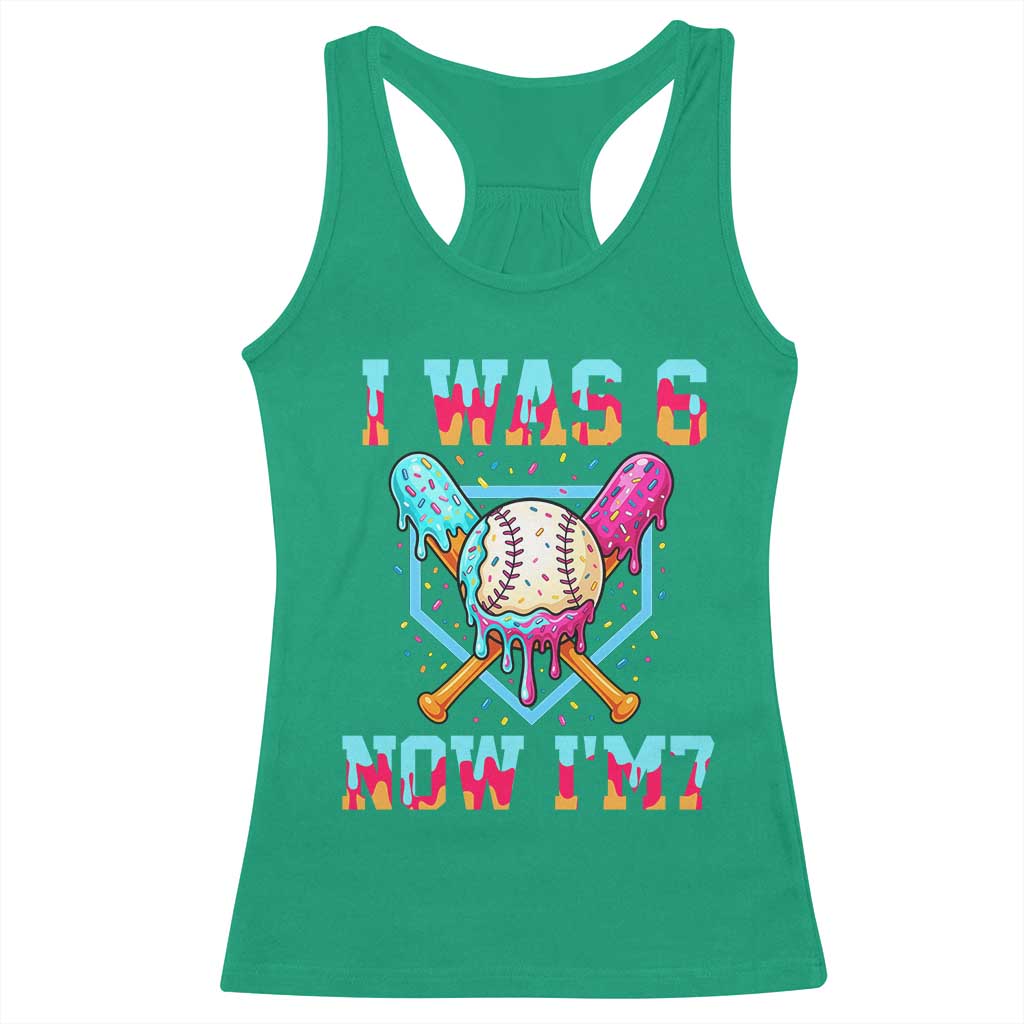 I Was 6 Now I'm 7 Racerback Tank Top Baseball Ice Cream Drip Number 67 Player 67th Birthday TS14 Irish Green Print Your Wear