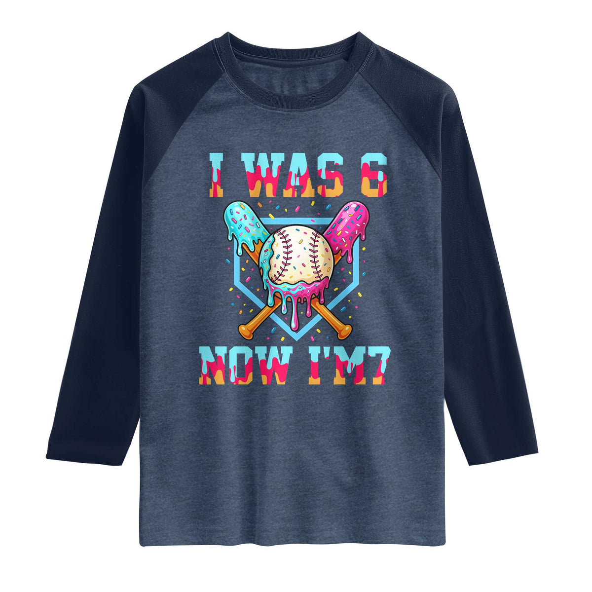 I Was 6 Now I'm 7 Raglan Shirt Baseball Ice Cream Drip Number 67 Player 67th Birthday TS14 Heather Denim Navy Print Your Wear