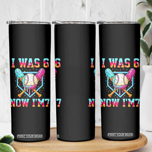 I Was 6 Now I'm 7 Skinny Tumbler Baseball Ice Cream Drip Number 67 Player 67th Birthday TS14 Print Your Wear