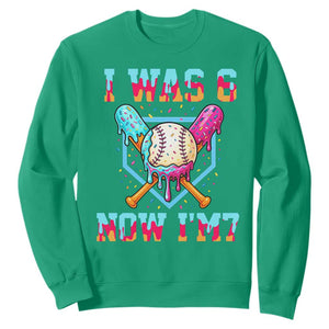 I Was 6 Now I'm 7 Sweatshirt Baseball Ice Cream Drip Number 67 Player 67th Birthday TS14 Irish Green Print Your Wear