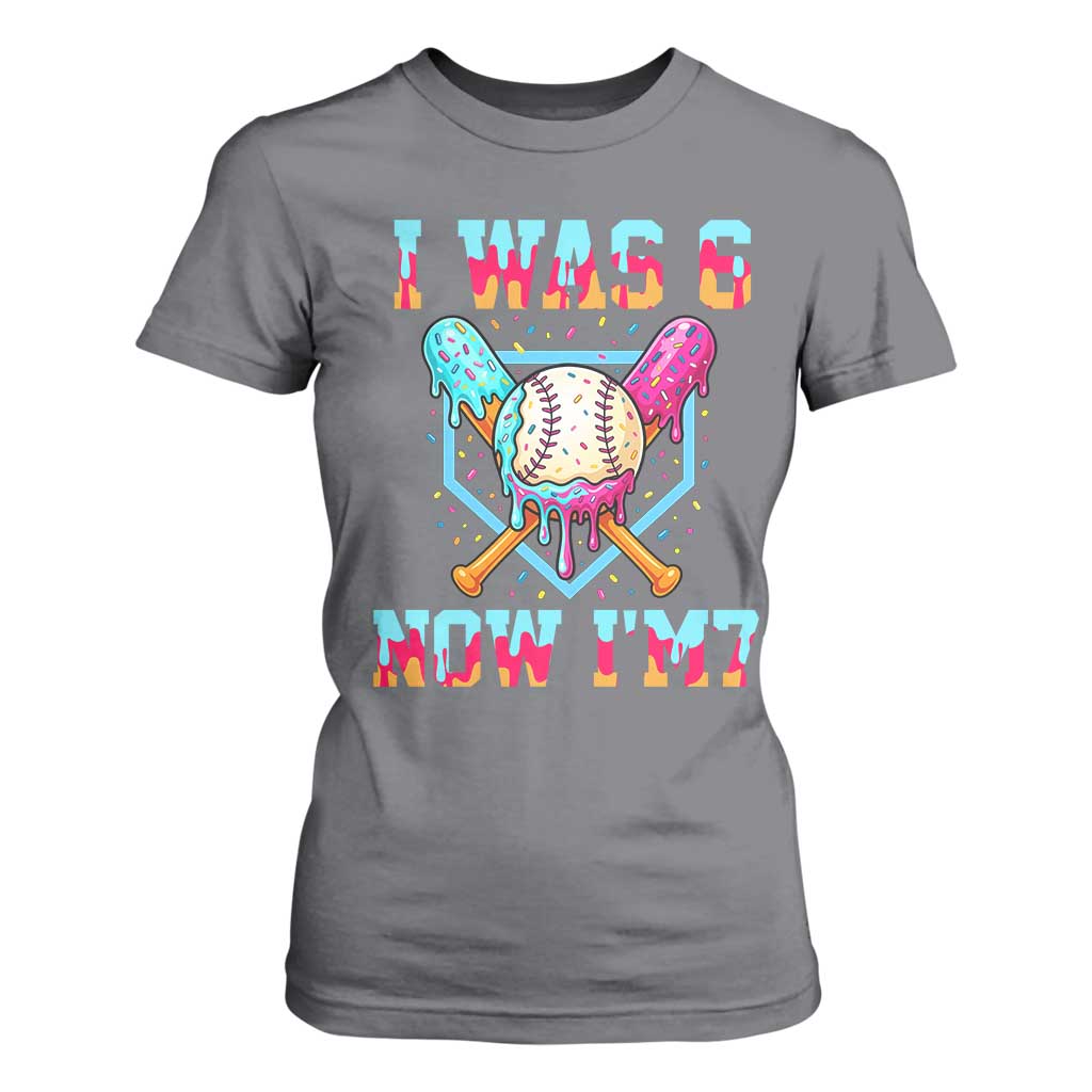I Was 6 Now I'm 7 T Shirt For Women Baseball Ice Cream Drip Number 67 Player 67th Birthday TS14 Charcoal Print Your Wear