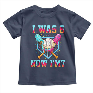 I Was 6 Now I'm 7 Toddler T Shirt Baseball Ice Cream Drip Number 67 Player 67th Birthday TS14 Navy Print Your Wear