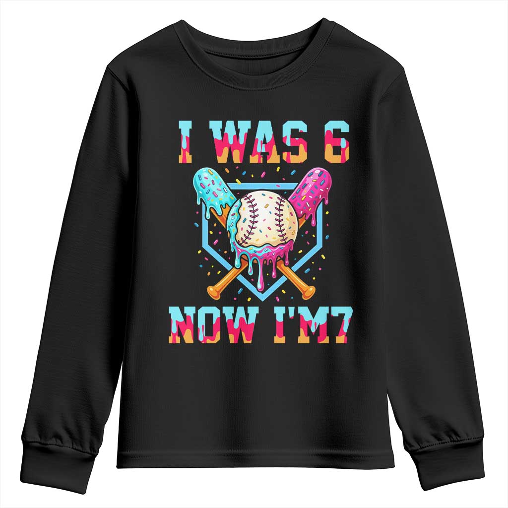 I Was 6 Now I'm 7 Youth Sweatshirt Baseball Ice Cream Drip Number 67 Player 67th Birthday TS14 Black Print Your Wear